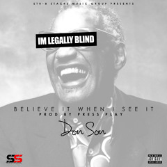 Don Son -  Believe It When I See It