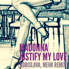 Madonna - Justify My Love (Borislava, MEHR Unofficial Remix) 16 Bit