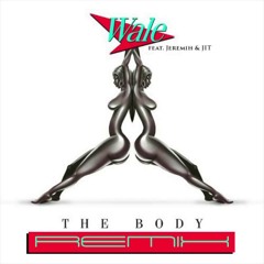 Wale Ft Jerimah - The Body (@KushBeats215 Remix)