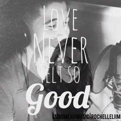 Love Never Felt So Good (Acoustic Cover) - Rochelle Lim x Marlon Romero
