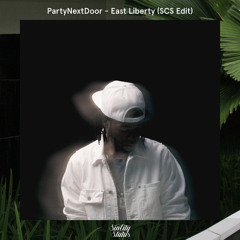 PartyNextDoor - East Liberty (SCS Edit) [Free download]