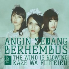 JKT48 - Kaze wa Fuiteiru