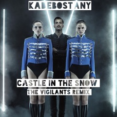 Kadebostany - Castle In The Snow (The Vigilants Remix)