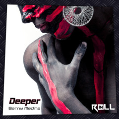 Deeper (Original Mix) Roll In