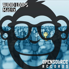 Audio Loops - Matrix [Opensource Records]