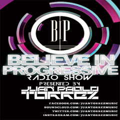 Juan Pablo Torrez - Believe In Progressive Episode 023 [Free Download]