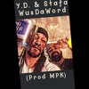 Y.D. X Stafa - WusDaWord (Prod MPK)