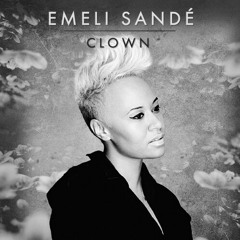 Clown By Emeli Sandé (cover repost)