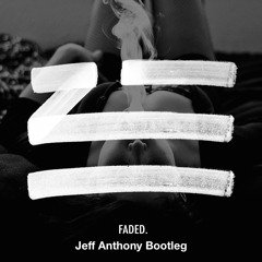 Faded (Jeff Anthony Bootleg)