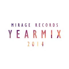 Yearmix 2014 - Mirage Records