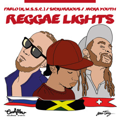 PABLO (K.W.S.S.C.) X SICKURRIOUS X JACKA YOUTH - REGGAE LIGHTS  (CASHFLOW RECORDS MIX)
