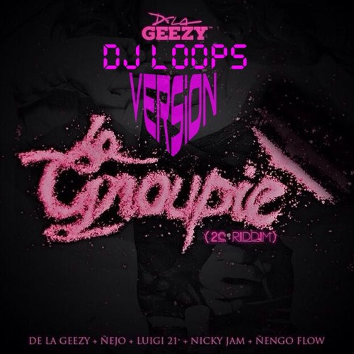 La Grupie Dj Loops Dubstep Version