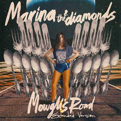 Marina and the Diamonds - Mowgli's Road (Extended Version)