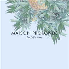 Profonde - Deuxième mixage : La Délicieuse (#8)