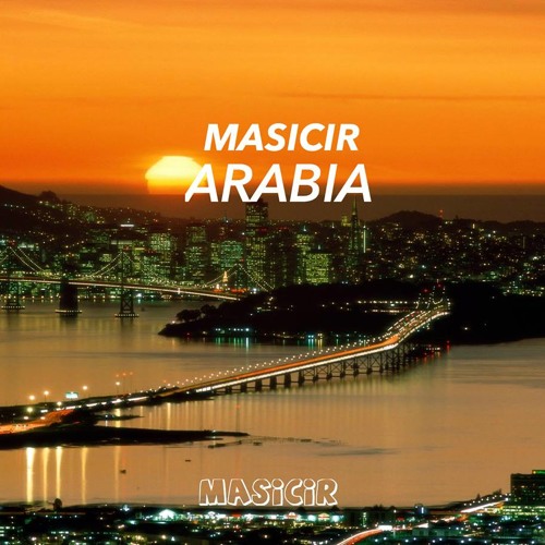 MASICIR - Arabia [MOVING MADNESS] OUT NOW!!!