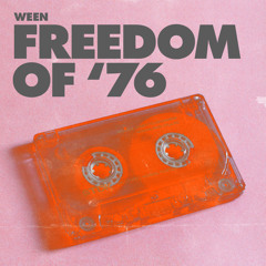 Ween - Freedom Of '76