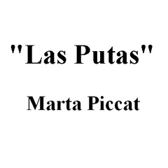 Las Putas, de y por Martha Piccat (fondo de La Revancha Tango, Madame Ivonne)