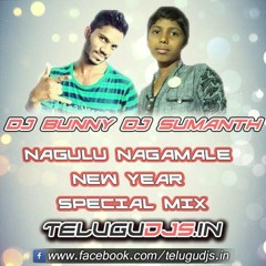 NAGULU NAGAMALE 2014 ''NEW YEAR'' ''SPECIAL'' MIX BY DJ SUMANTH 'N' BUNNY