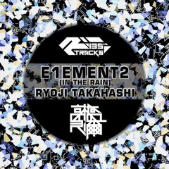 RYOJI TAKAHASHI - E1ement2 (In The Rain)