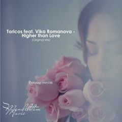 Toricos feat. Vika Romanova – Higher Than Love (Original Mix) cut