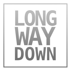 Long Way Down