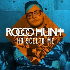 Rocco Hunt - Ho Scelto Me (Davide Pulvirenti Extended Funkymix)