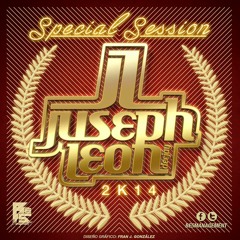 JUSEPH LEON - SPECIAL SESSION 2K14