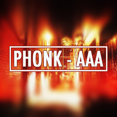 Phonk - AAA