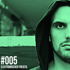 Elektronischer Freistil #005 (Dj-Set)