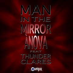 ÀNOVA feat Thunder Clares - MAN IN THE MIRROR