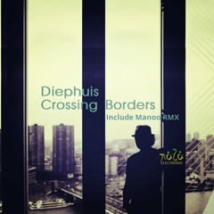 Crossing Borders (Original, Manoo Rmx, Marimba Dub, Flute Dub ft Han Litz, Drum Dub) Snippets
