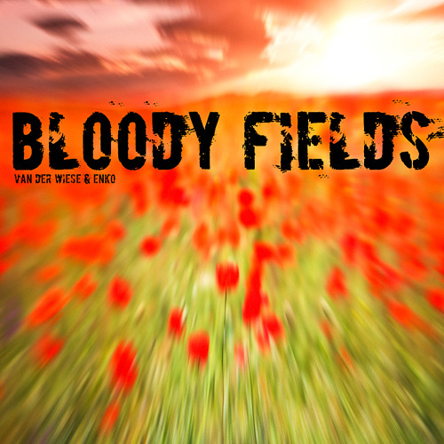 Van der Wiese & Enko - Bloody Fields