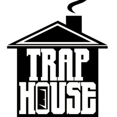 TRAPHOUSE (PROD. BY BLACKxOUT1)