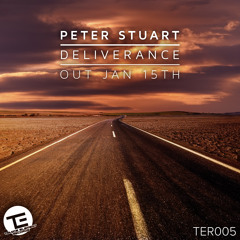 Peter Stuart - Deliverance (Original Mix) Out Now!