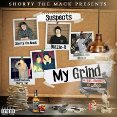 *Hit Single* My Grind Ft Stoner Jordan (Blazie D)