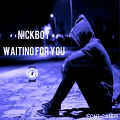Nickboy - Waiting For You [ EDM ]