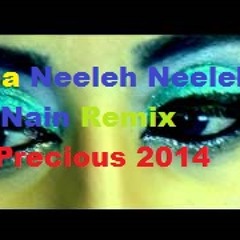 Sakina Neele Neele Nain Tiger Style - DJPrecious Remix Free Download 2014