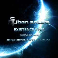 Ben Salem - Existence EP4 - OversoundRadio