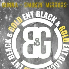 Gunna - Smokin' Mirrors