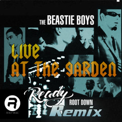 Beastie Boys - Root Down - Live at the Garden (READY Remix)