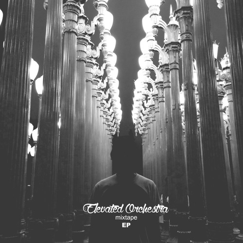 Elevated Orchestra Mixtape EP