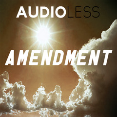 Audioless - Amendment (Original Mix)