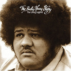 BABY HUEY SAMPLE "Hard Times" prod by Producer X