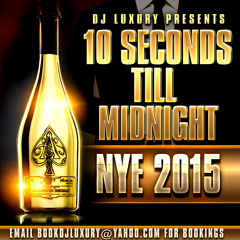 10 Seconds Till Midnight  NYE 2015