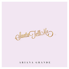 Santa Tell Me - Ariana Grande (Short Cover)