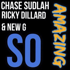 So Amazing ft Ricky Dillard & New G
