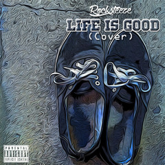 Life is good (Prod. Key Wayne)