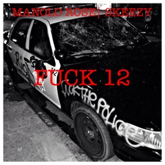 Manolo Rose Feat. Skeezy- Fuck 12  01