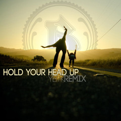 Hold Your Head Up Remix - YBTK