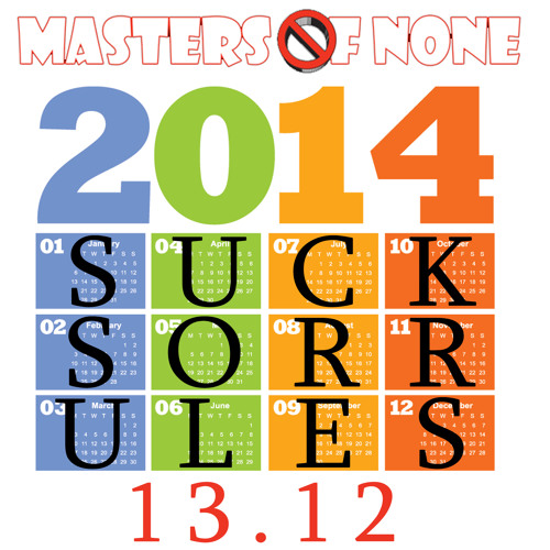 13.12: 2014- Sucked or Ruled?